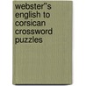 Webster''s English to Corsican Crossword Puzzles door Inc. Icon Group International
