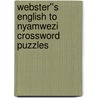 Webster''s English to Nyamwezi Crossword Puzzles door Inc. Icon Group International