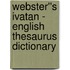Webster''s Ivatan - English Thesaurus Dictionary