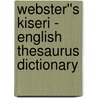 Webster''s Kiseri - English Thesaurus Dictionary door Inc. Icon Group International