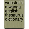 Webster''s Mwanga - English Thesaurus Dictionary by Inc. Icon Group International