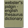 Webster''s Pidgin - English Thesaurus Dictionary door Inc. Icon Group International