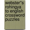 Webster''s Rohingya to English Crossword Puzzles door Inc. Icon Group International
