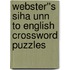 Webster''s Siha Unn to English Crossword Puzzles