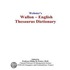 Webster''s Wallon - English Thesaurus Dictionary