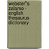 Webster''s Zalamo - English Thesaurus Dictionary