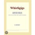 Whirligigs (Webster''s French Thesaurus Edition)