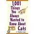1,001 Things You Always Wanted To Know About Cats