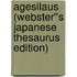 Agesilaus (Webster''s Japanese Thesaurus Edition)