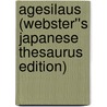 Agesilaus (Webster''s Japanese Thesaurus Edition) by Inc. Icon Group International