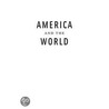 America and the World Conversations on the Future door Zbigniew Brzezinski