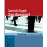 Careers in Supply Chain Management (2005 Edition) by Wetfeet