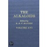 Chemistry and Physiology The Alkaloids, Volume 16 by Unknown