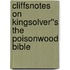 CliffsNotes on Kingsolver''s The Poisonwood Bible