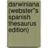 Darwiniana (Webster''s Spanish Thesaurus Edition)