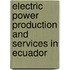 Electric Power Production and Services in Ecuador