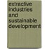 Extractive Industries and Sustainable Development