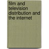 Film and Television Distribution and the Internet door Andrew Sparrow