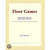 Floor Games (Webster''s French Thesaurus Edition) door Inc. Icon Group International