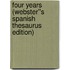Four Years (Webster''s Spanish Thesaurus Edition)