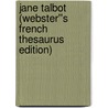 Jane Talbot (Webster''s French Thesaurus Edition) door Inc. Icon Group International