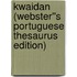Kwaidan (Webster''s Portuguese Thesaurus Edition)