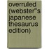 Overruled (Webster''s Japanese Thesaurus Edition)