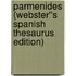 Parmenides (Webster''s Spanish Thesaurus Edition)