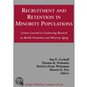 Recruitment and Retention in Minority Populations door Onbekend