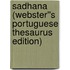 Sadhana (Webster''s Portuguese Thesaurus Edition)