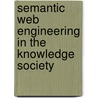 Semantic Web Engineering in the Knowledge Society door Onbekend