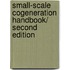 Small-Scale Cogeneration Handbook/ Second Edition
