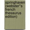 Springhaven (Webster''s French Thesaurus Edition) door Inc. Icon Group International