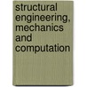 Structural Engineering, Mechanics and Computation door A. Zingoni