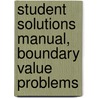 Student Solutions Manual, Boundary Value Problems door H. Narayanan