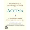 The 2002 Official Patient''s Sourcebook on Asthma by Icon Health Publications