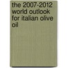 The 2007-2012 World Outlook for Italian Olive Oil door Inc. Icon Group International