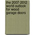 The 2007-2012 World Outlook for Wood Garage Doors