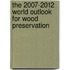 The 2007-2012 World Outlook for Wood Preservation