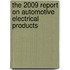 The 2009 Report on Automotive Electrical Products