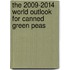 The 2009-2014 World Outlook for Canned Green Peas