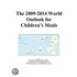 The 2009-2014 World Outlook for Children¿s Meals