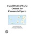 The 2009-2014 World Outlook for Commercial Sports
