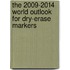 The 2009-2014 World Outlook for Dry-Erase Markers