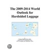 The 2009-2014 World Outlook for Hardsided Luggage door Inc. Icon Group International