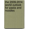 The 2009-2014 World Outlook for Pasta and Noodles door Inc. Icon Group International