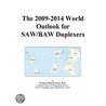 The 2009-2014 World Outlook For Saw/baw Duplexers door Inc. Icon Group International