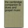 The Cambridge Companion to Blues and Gospel Music door Onbekend
