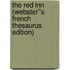 The Red Inn (Webster''s French Thesaurus Edition)
