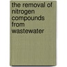 The Removal of Nitrogen Compounds from Wastewater door Halling-Sorensen
